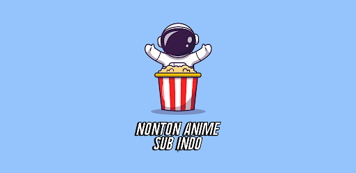 Nonton Anime Sub Indo Gratis