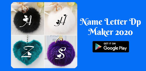 Name Letter Dp Maker 21 Apps On Google Play