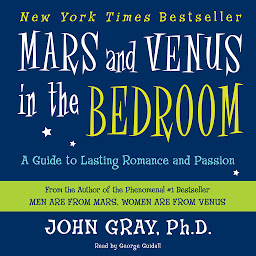 Icon image Mars and Venus in the Bedroom: A Guide to Lasting Romance and Passion