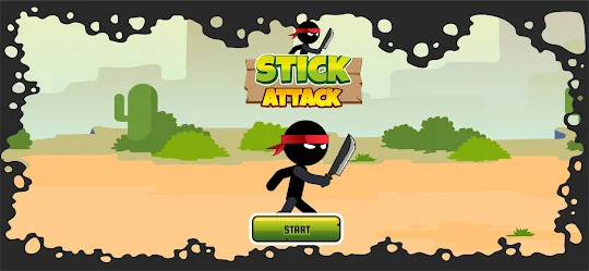 Stick Attack