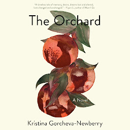 Icon image The Orchard: A Novel