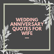 Wedding Anniversary Quotes for Wife