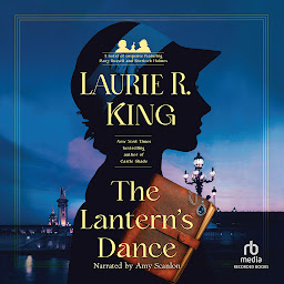Symbolbild für The Lantern's Dance: A novel of suspense featuring Mary Russell and Sherlock Holmes