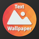 Wallext: Text Wallpaper BG