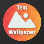Cover Image of Скачать Wallext: Make Text Background Customized wallpaper 1.0.1 APK