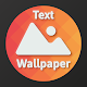 Wallext: Make Text Background Customized wallpaper Download on Windows