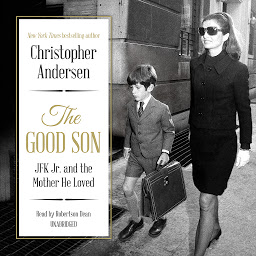 Image de l'icône The Good Son: JFK Jr. and the Mother He Loved
