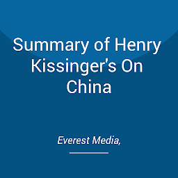 Icon image Summary of Henry Kissinger's On China
