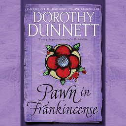 Icon image Pawn in Frankincense: Book Four in the Legendary Lymond Chronicles