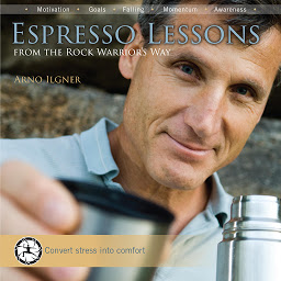Icon image Espresso Lessons: From The Rock Warrior's Way