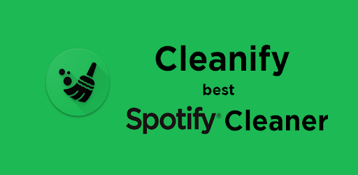 Cleanify: Cleaner for Spotify