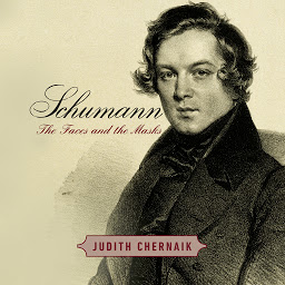 Icon image Schumann: The Faces and the Masks