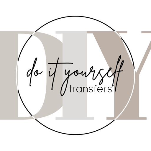 Do it Yourself Transfers