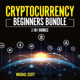 Icon image Cryptocurrency Beginners Bundle: 2 in 1 Bundle, Cryptocurrency For Beginners, Cryptocurrency Trading Strategies