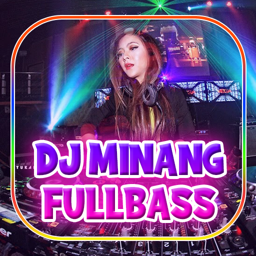 DJ Minang Offline FullBass 2021