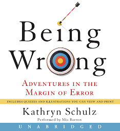 Icon image Being Wrong: Adventures in the Margin of Error