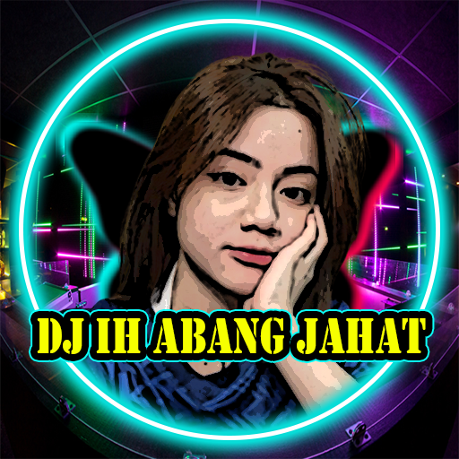 DJ Ih Abang Jahat