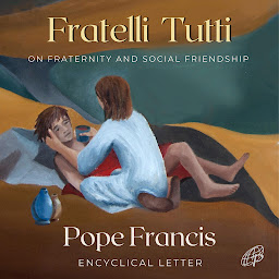 Icon image Fratelli Tutti: On Fraternity and Social Friendship