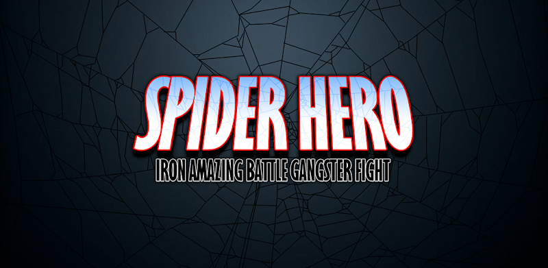 Spider Hero Iron Amazing Battle Gangster Fight