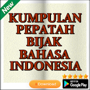 Kumpulan Pepatah Bijak Bahasa Indonesia