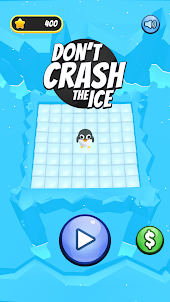 Don't Crash The Ice