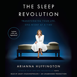 Icon image The Sleep Revolution: Transforming Your Life, One Night at a Time