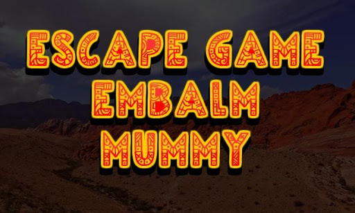 Escape Game Embalm Mummy