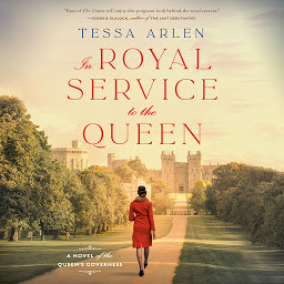 Icon image In Royal Service to the Queen: A Novel of the Queen's Governess