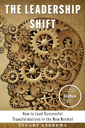 Icon image The Leadership Shift: How to Lead Successful Transformations in the New Normal