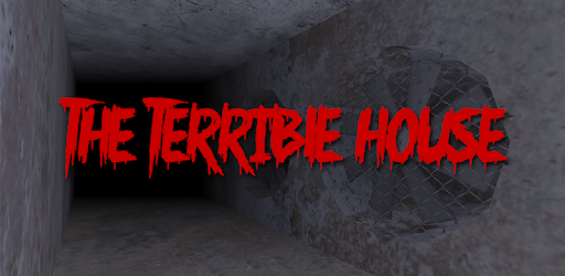 The Terrible House