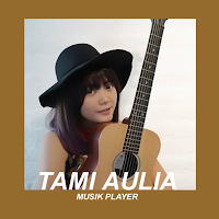 Lagu Tami Aulia - Musik Offline