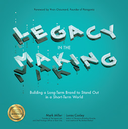 Imagen de icono Legacy in the Making: Building a Long-Term Brand to Stand Out in a Short-Term World