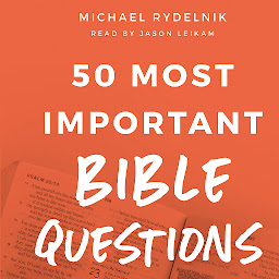 Icon image 50 Most Important Bible Questions
