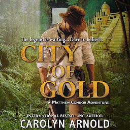 Icon image City of Gold: An exciting, action-packed, edge-of-your-seat adventure