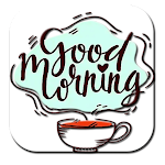 Cover Image of डाउनलोड Good Morning Stickers for What version 1 APK