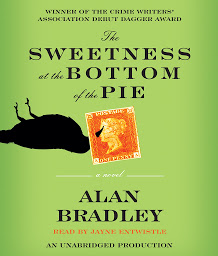 Icon image The Sweetness at the Bottom of the Pie: A Flavia de Luce Mystery