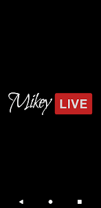 Mikey Live TV