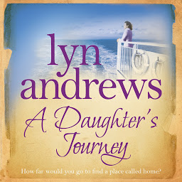Icon image A Daughter's Journey: A compelling and atmospheric saga of love and ambition