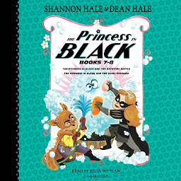 Icon image The Princess in Black, Books 7-8: The Princess in Black and the Bathtime Battle; The Princess in Black and the Giant Problem