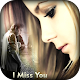 Miss You Photo Frame Download on Windows