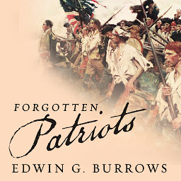 Obrázek ikony Forgotten Patriots: The Untold Story of American Prisoners During the Revolutionary War
