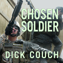 Icon image Chosen Soldier: The Making of a Special Forces Warrior
