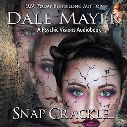 Icon image Snap, Crackle... (AI Narrated): A Psychic Visions Novel