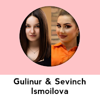 Gulinur & Sevinch Ismoilova