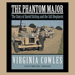 Icon image The Phantom Major: The Story of David Stirling and His Desert Command