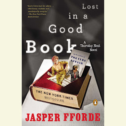 Icon image Lost in a Good Book: A Thursday Next Novel