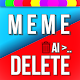 Meme Delete AI: Auto detect and delete memes Descarga en Windows
