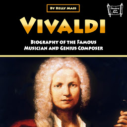 Obraz ikony: Vivaldi: Biography of the Famous Musician and Genius Composer