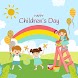 Happy Children's Day - Androidアプリ