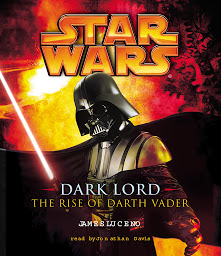 Icon image Star Wars: Dark Lord: The Rise of Darth Vader